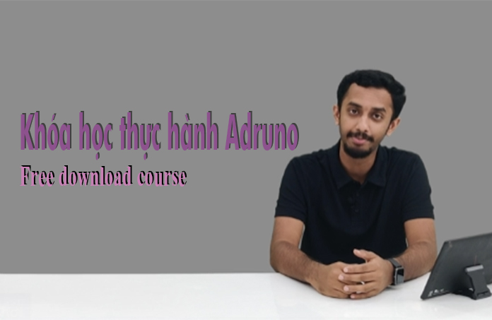 Khóa học adruino 2024